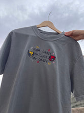 Load image into Gallery viewer, Your Crazy Matches My Crazy