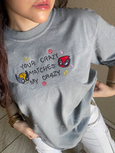 Load image into Gallery viewer, Your Crazy Matches My Crazy