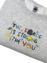 Load image into Gallery viewer, The Force Is Strong With You